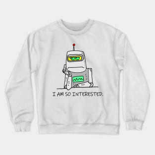 Interested Robot Crewneck Sweatshirt